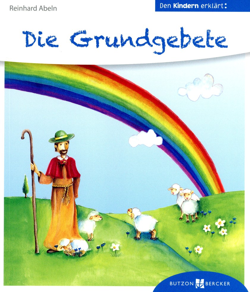 Buchcover: Die Grundgebete – den Kindern erklärt